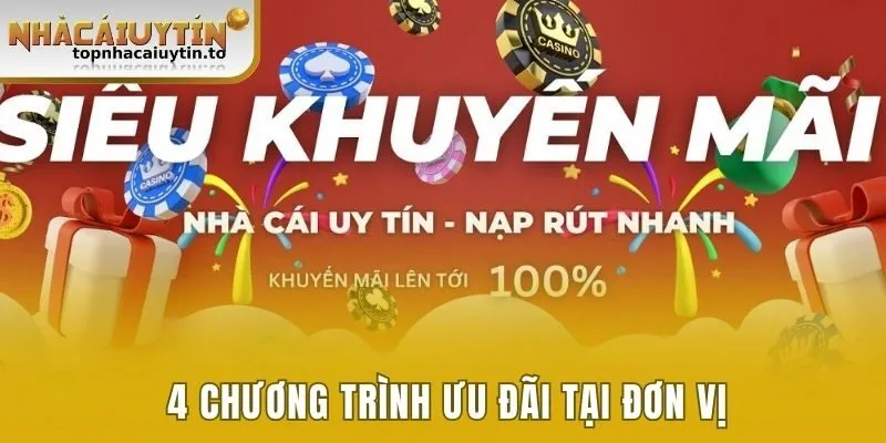 4 chương trình ưu đãi tại đơn vị