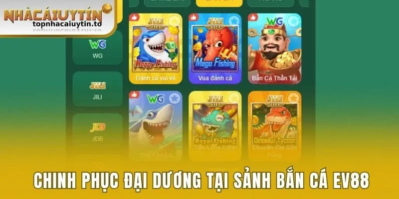 Chinh phục đại dương tại sảnh bắn cá EV88