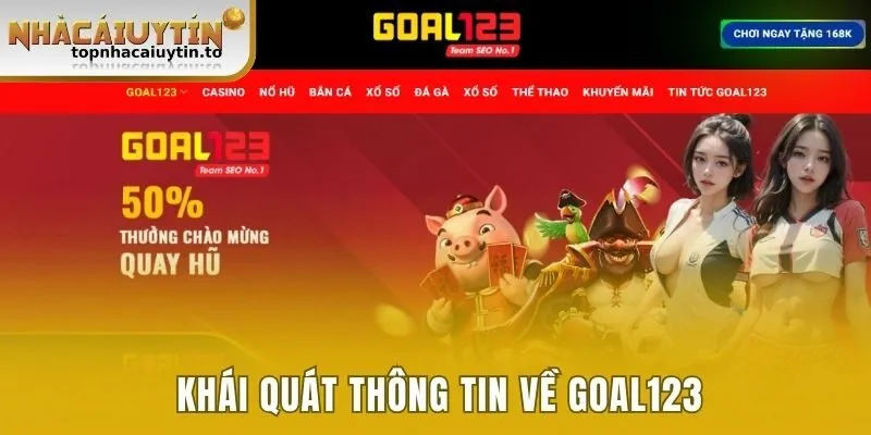 Khái quát thông tin về Goal123