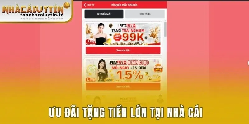 Ưu đãi tặng tiền lớn tại nhà cái
